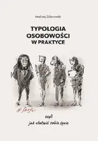 Okładka: Typologia osobowości w praktyce, czyli jak ułatwić sobie życie