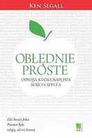 Okładka: Obłędnie proste. Obsesja, która napędza sukces Apple'a