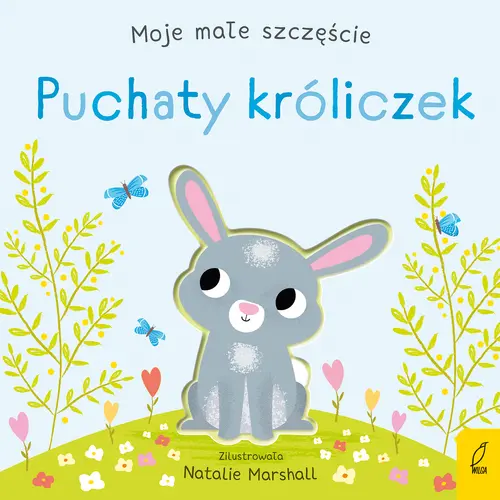 Okładka: Moje małe szczęście. Puchaty króliczek