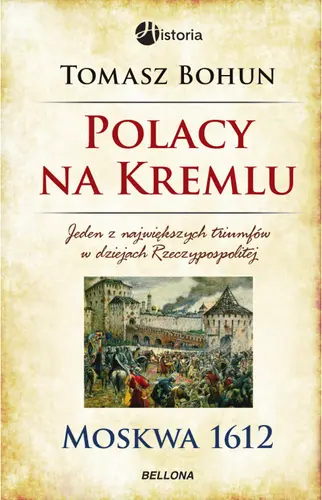 Okładka: Polacy na Kremlu. Moskwa 1612