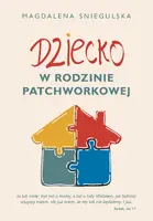 Okładka: Dziecko w rodzinie patchworkowej