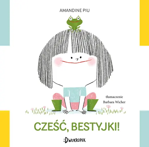 Okładka: Cześć, bestyjki!