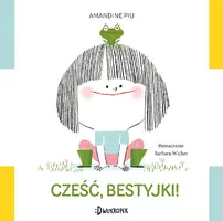Okładka: Cześć, bestyjki!