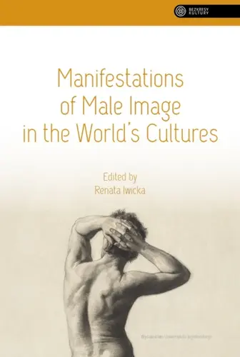 Okładka: Manifestations of Male Image in the World’s Cultures