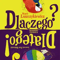 Okładka: Dlaczego? Dlatego!