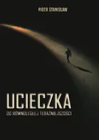 Okładka: Ucieczka do równoległej teraźniejszości