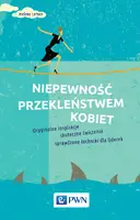 Okładka: Niepewność przekleństwem kobiet