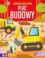Okładka: Ozdabiam naklejkami. Plac budowy