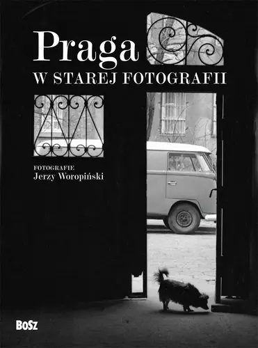 Okładka: Praga w starej fotografii