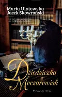 Okładka: Dziedziczka z Moczarowisk