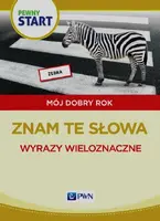 Okładka: Pewny start Mój dobry rok Znam te słowa Wyrazy wieloznaczne