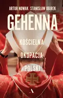 Okładka: Gehenna. Kościelna okupacja Polski