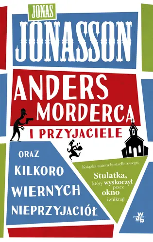 Okładka: Anders Morderca i przyjaciele (oraz kilkoro wiernych nieprzyjaciół)