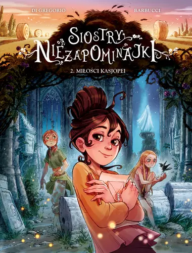 Okładka: Siostry Niezapominajki. Tom 2. Miłości Kasjopei