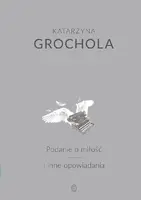 Okładka: Podanie o miłość i inne opowiadania