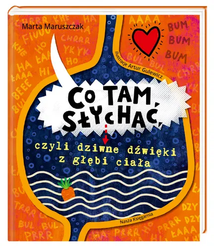 Okładka: Co tam słychać, czyli dziwne dźwięki z głębi ciała