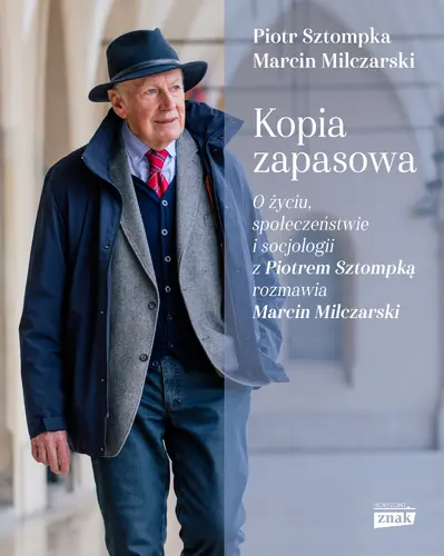 Okładka: Kopia zapasowa. O życiu, społeczeństwie i socjologii z Piotrem Sztompką rozmawia Marcin Milczarski