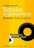 Okładka: Sztuka argumentacji. Słownik terminologiczny