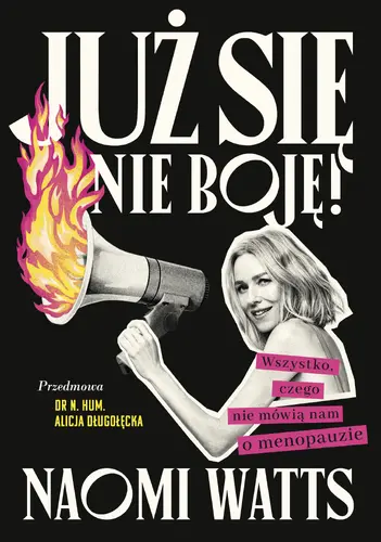 Okładka: Już się nie boję! Wszystko, czego nie mówią nam o menopauzie