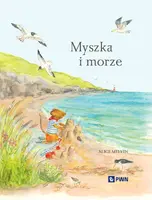 Okładka: Myszka i morze. Wakacje wśród natury