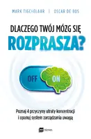 Okładka: Dlaczego Twój mózg się rozprasza?