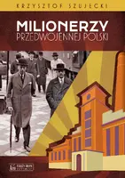Okładka: Milionerzy przedwojennej Polski