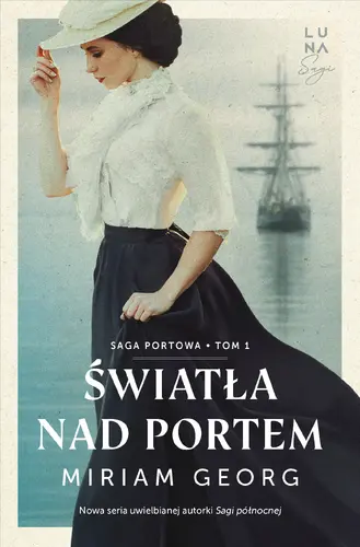 Okładka: Światła nad portem. Saga portowa Tom. 1