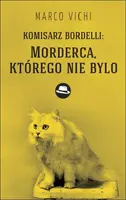Okładka: Komisarz Bordelli: Morderca, którego nie było