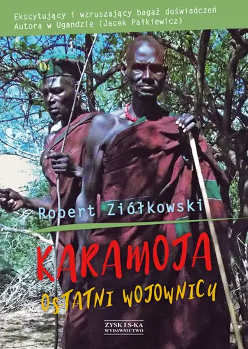 Okładka: Karamoja. Ostatni Wojownicy