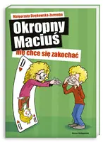 Okładka: Okropny Maciuś nie chce się zakochać