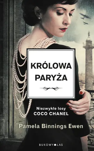 Okładka: Królowa Paryża. Niezwykłe losy Coco Chanel