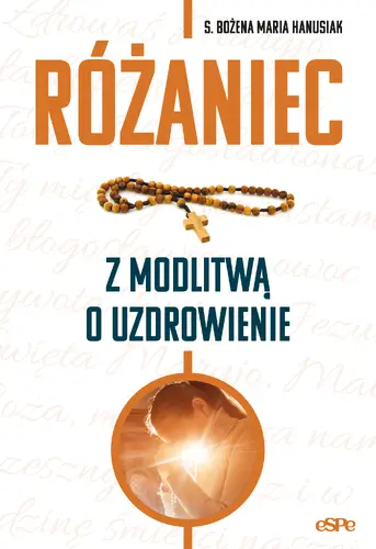 Okładka: Różaniec z modlitwą o uzdrowienie