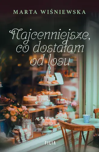 Okładka: Najcenniejsze co dostałam od losu