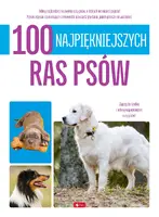 Okładka: 100 najpiękniejszych ras psów