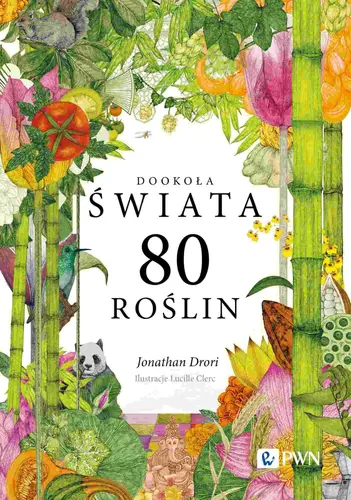 Okładka: Dookoła świata. 80 roślin