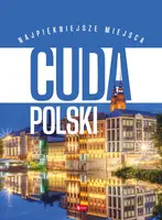 Okładka: Cuda Polski. Najpiękniejsze miejsca