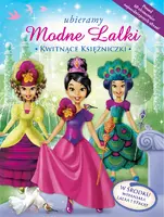 Okładka: Ubieramy modne lalki. Kwitnące księżniczki