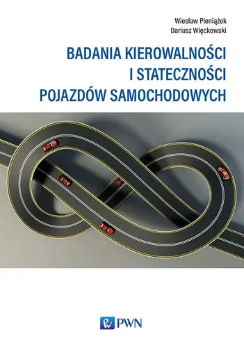 Okładka: Badania kierowalności i stateczności pojazdów samochodowych
