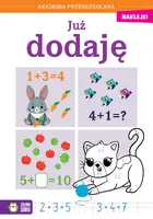Okładka: Akademia przedszkolaka. Już dodaję