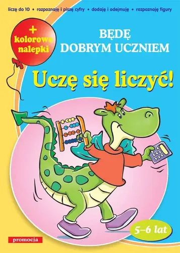 Okładka: Uczę się liczyć! Będę dobrym uczniem