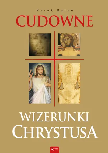 Okładka: Cudowne Wizerunki Chrystusa