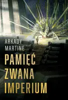 Okładka: Pamięć zwana Imperium