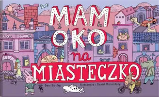 Okładka: Mam oko na miasteczko