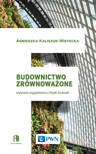 Okładka: Budownictwo zrównoważone. Wybrane zagadnienia z fizyki budowli