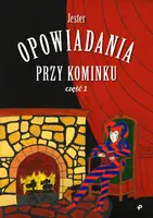 Okładka: Opowiadania przy kominku. Część pierwsza