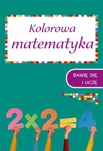 Okładka: Kolorowa matematyka. Zeszyt 2