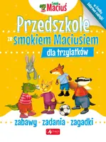 Okładka: Przedszkole ze Smokiem Maciusiem dla trzylatków