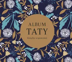 Okładka: Album taty. Książka wspomnień