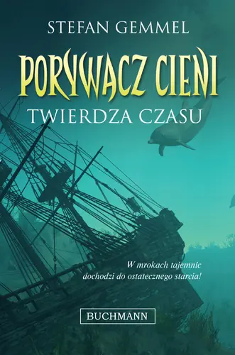Okładka: Twierdza czasu. Porywacz Cieni