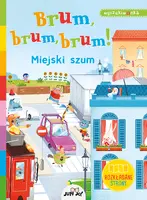 Okładka: Brum, brum, brum! Miejski szum.